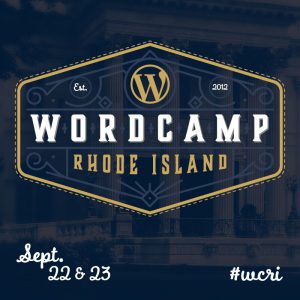 WordCamp RI September 22 and 23, 2017